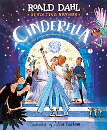 Icon image Revolting Rhymes: Cinderella