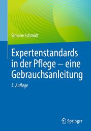 Icon image Expertenstandards in der Pflege - eine Gebrauchsanleitung: Ausgabe 5