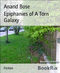 Icon image Epiphanies of A Torn Galaxy