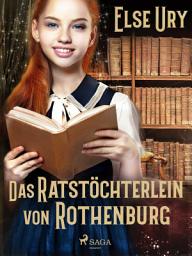 Icon image Das Ratstöchterlein von Rothenburg