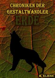 Icon image Chroniken der Gestaltwandler: Erde