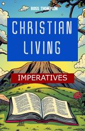 Icon image Christian Living Imperatives