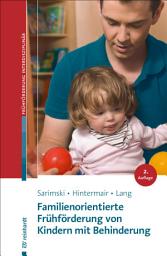 Icon image Familienorientierte Frühförderung von Kindern mit Behinderung: Ausgabe 2