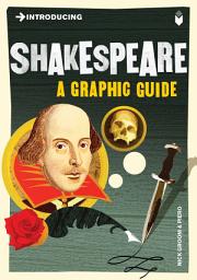 Icon image Introducing Shakespeare: A Graphic Guide