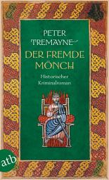 Icon image Der fremde Mönch: Historischer Kriminalroman