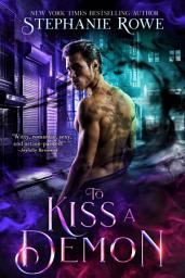Icon image To Kiss a Demon (An Immortally Sexy Novel)