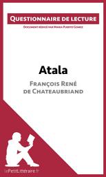 Icon image Atala de François René de Chateaubriand: Questionnaire de lecture