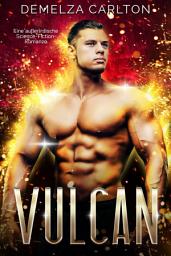 Icon image Vulcan: Eine außerirdische Science-Fiction-Romanze