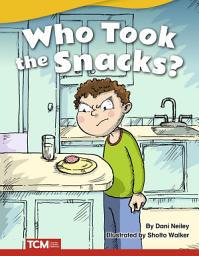 Icon image Who Took the Snacks?: Read-Along eBook