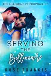 Icon image Serving the Billionaire (BWWM Interracial Romance)