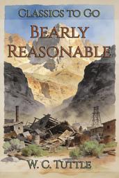 Icon image Bearly Reasonable: Restored Classics to Go Edition