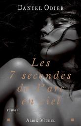 Icon image Les 7 secondes de l'arc-en-ciel