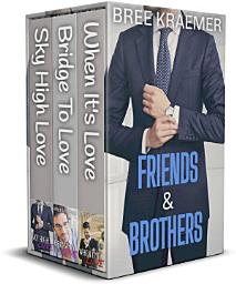 Icon image Friends & Brothers (Best Friends He Falls First Instalove)