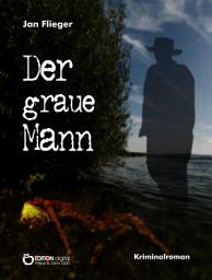 Icon image Der graue Mann: Kriminalroman