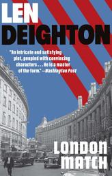 Icon image London Match: A Bernard Samson Novel