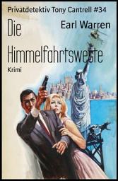Icon image Die Himmelfahrtsweste: Privatdetektiv Tony Cantrell #34