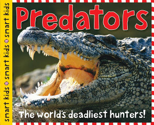 Icon image Smart Kids: Predators: The world's deadliest hunters!