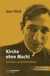 Icon image Kirche ohne Macht: Beiträge zur Feier des Wandels