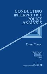 Icon image Conducting Interpretive Policy Analysis
