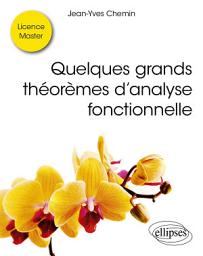 Icon image Quelques grands théorèmes d’analyse fonctionnelle