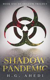 Icon image Shadow Pandemic: Exciting Techno-thriller
