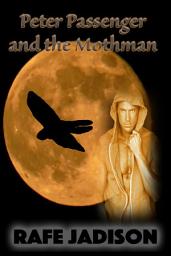 Icon image Peter Passenger and the Mothman