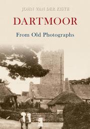 Icon image Dartmoor From Old Photographs