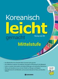 Icon image Koreanisch leicht gemacht - Mittelstufe 2. Auflage (Korean Made Easy - Intermediate 2nd Edition 독일어판)