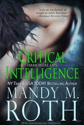Icon image Critical Intelligence: Immortal Ops Book 2