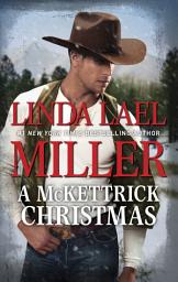 Icon image A McKettrick Christmas: A Holiday Romance Novel