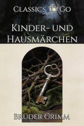 Icon image Kinder- und Hausmärchen: Restored Classics to Go Edition