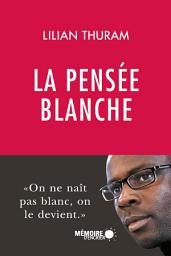 Icon image La pensée blanche
