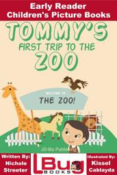 Icon image Tommy's First Trip to the Zoo - Early Reader - Children's Picture Books