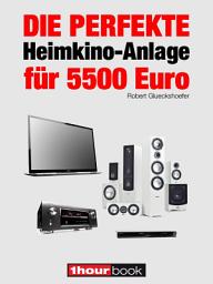 Icon image Die perfekte Heimkino-Anlage für 5500 Euro: 1hourbook