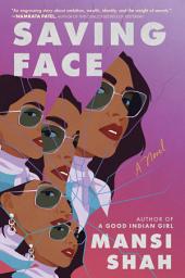 Icon image Saving Face: A Novel