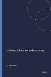 Icon image Deleuze, Education and Becoming