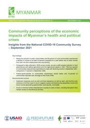 Icon image Community perceptions of the economic impacts of Myanmar’s health and political crises: Insights from the National COVID-19 Community Survey – September 2021