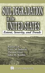 Icon image Soil Degradation in the United States: Extent, Severity, and Trends