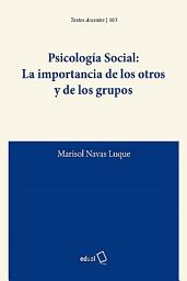 Icon image Psicología Social: La importancia de los otros y de los grupos