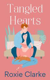 Icon image Tangled Hearts: A Sweet Not-So-Secret Baby Romance