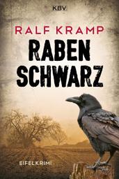 Icon image Rabenschwarz: Kriminalroman aus der Eifel