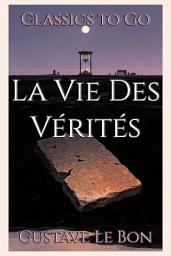 Icon image La Vie Des Vérités: Restored Classics to Go Edition