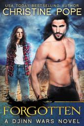 Icon image Forgotten: A Paranormal Post-Apocalyptic Romance (Djinn Demon Romantic Adventure)