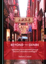 Icon image Beyond the Genre: Approaching Travel (and) Writing through Interviews with Authors and Bloggers