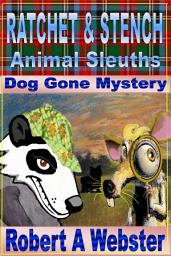 Icon image Ratchet and Stench: Animal Sleuthes