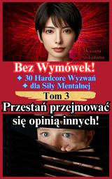 Icon image Przestań przejmować się opinią innych!