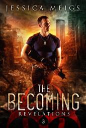 Icon image Revelations: A Post-Apocalyptic Zombie Thriller