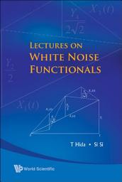 Icon image Lectures on White Noise Functionals