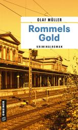 Icon image Rommels Gold: Kriminalroman