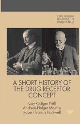 Icon image A Short History of the Drug Receptor Concept